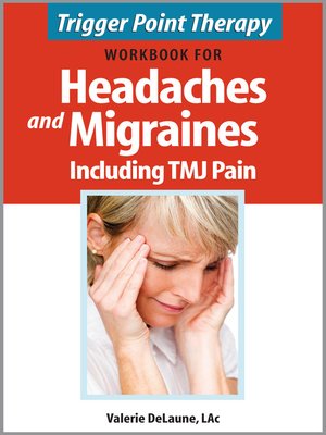 cover image of Trigger Point Therapy Workbook for Headaches and Migraines including TMJ Pain